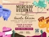 Regresan los Mercados Regionales con sabor y tradición nogalense