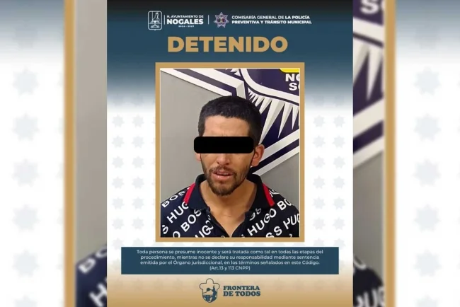 Arrestan a agresor por allanar domicilio y amenazar a familia en Nogales