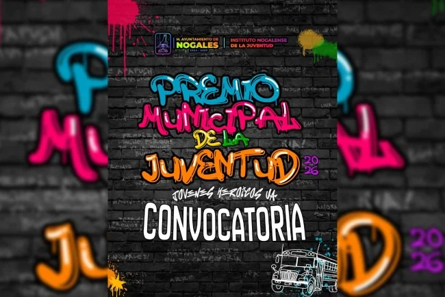 Premio Municipal de la Juventud 2026 busca reconocer a quienes transforman Nogales