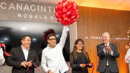 CANACINTRA Nogales abre nueva sede y refuerza su presencia en el Pacífico Norte
