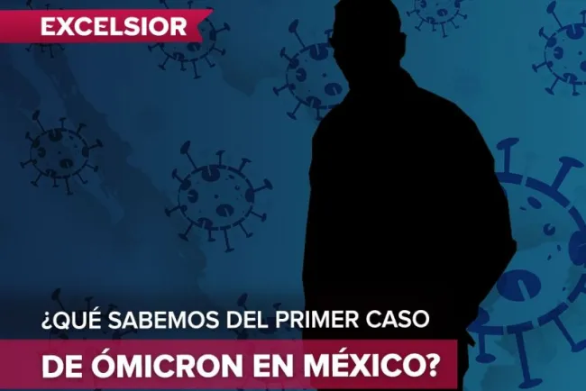 Empresario sudafricano y vacunado con Pfizer, primer caso de Ómicron en México