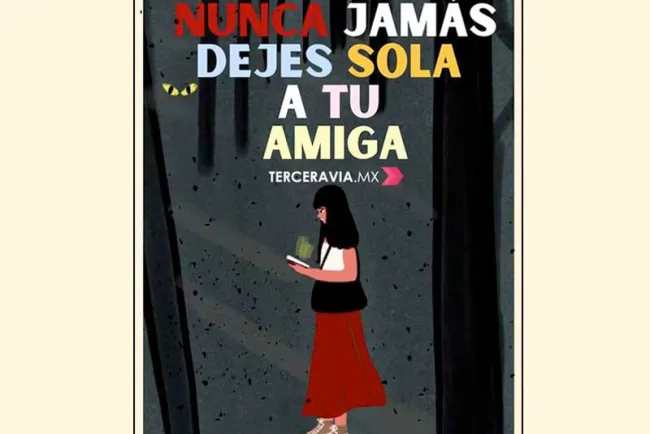 Lanzan campaña #NosFaltaDebanhi, 'nunca jamás dejes sola a tu amiga'