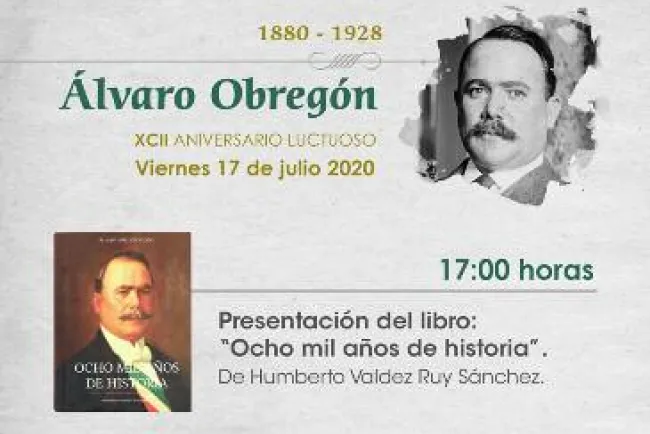 Celebrarán el Aniversario luctuoso de Alvaro Obregón