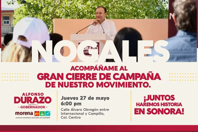 Hoy cierra campaña en Nogales Alfonso Durazo