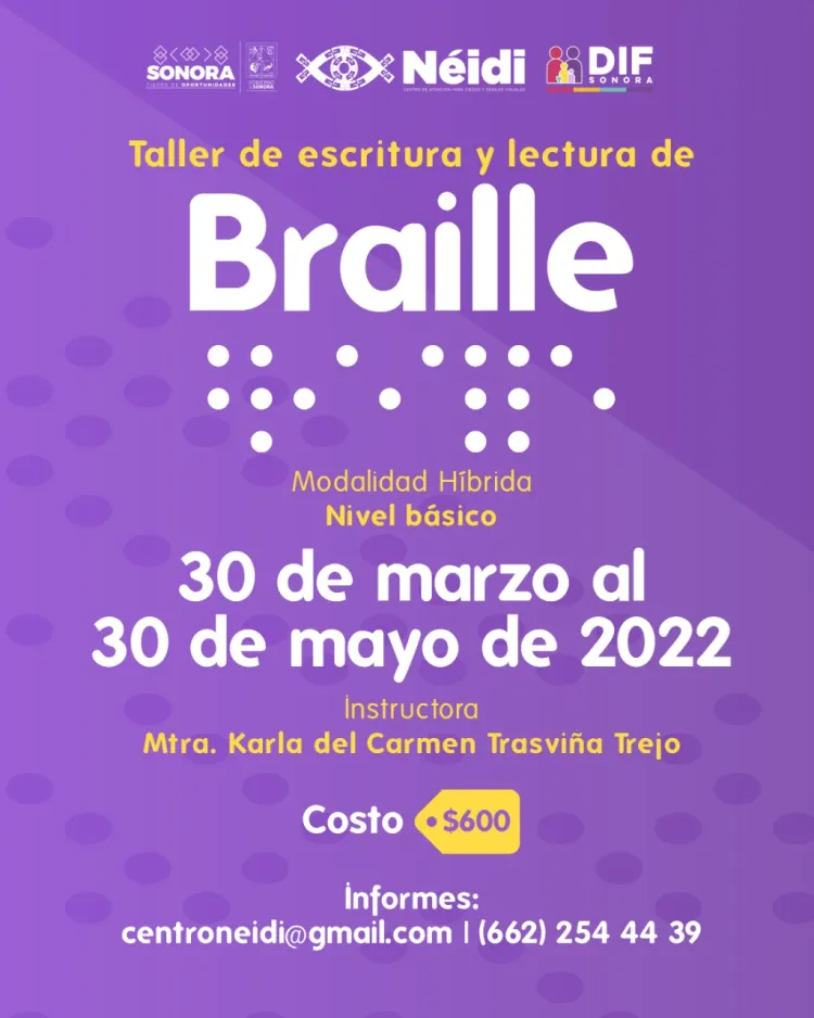  Anuncia DIF Sonora inscripciones para curso en
sistema Braille
