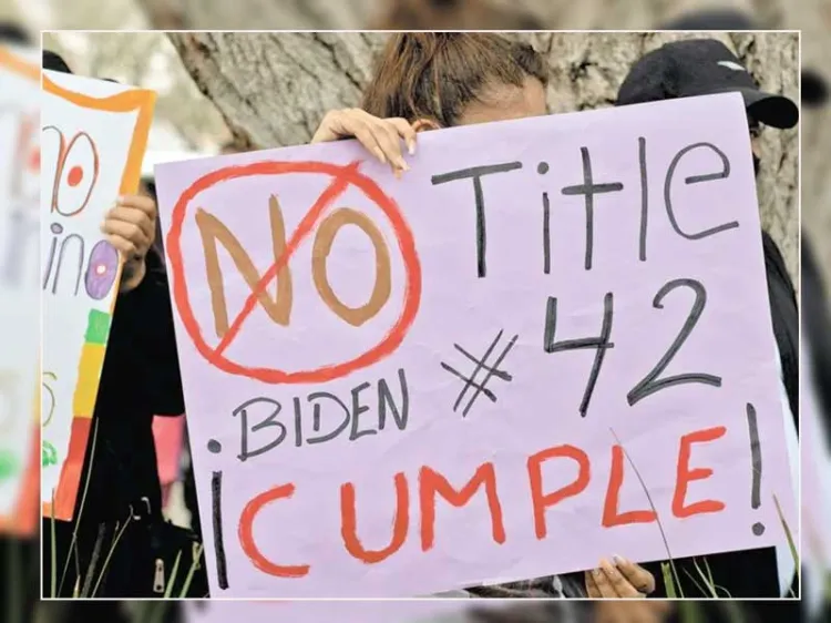 Sigue vigente Título 42 en Estados Unidos