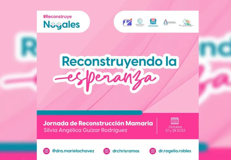 Convocan a Jornada de Reconstrucción Mamaria en Nogales