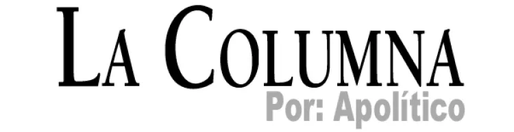 <b>LA COLUMNA</b> por Apolítico 