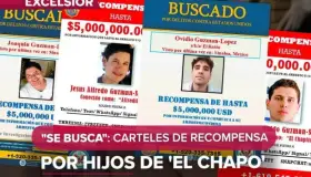 EU publica carteles de recompensa por hijos de 'El Chapo'