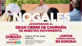 Hoy cierra campaña en Nogales Alfonso Durazo